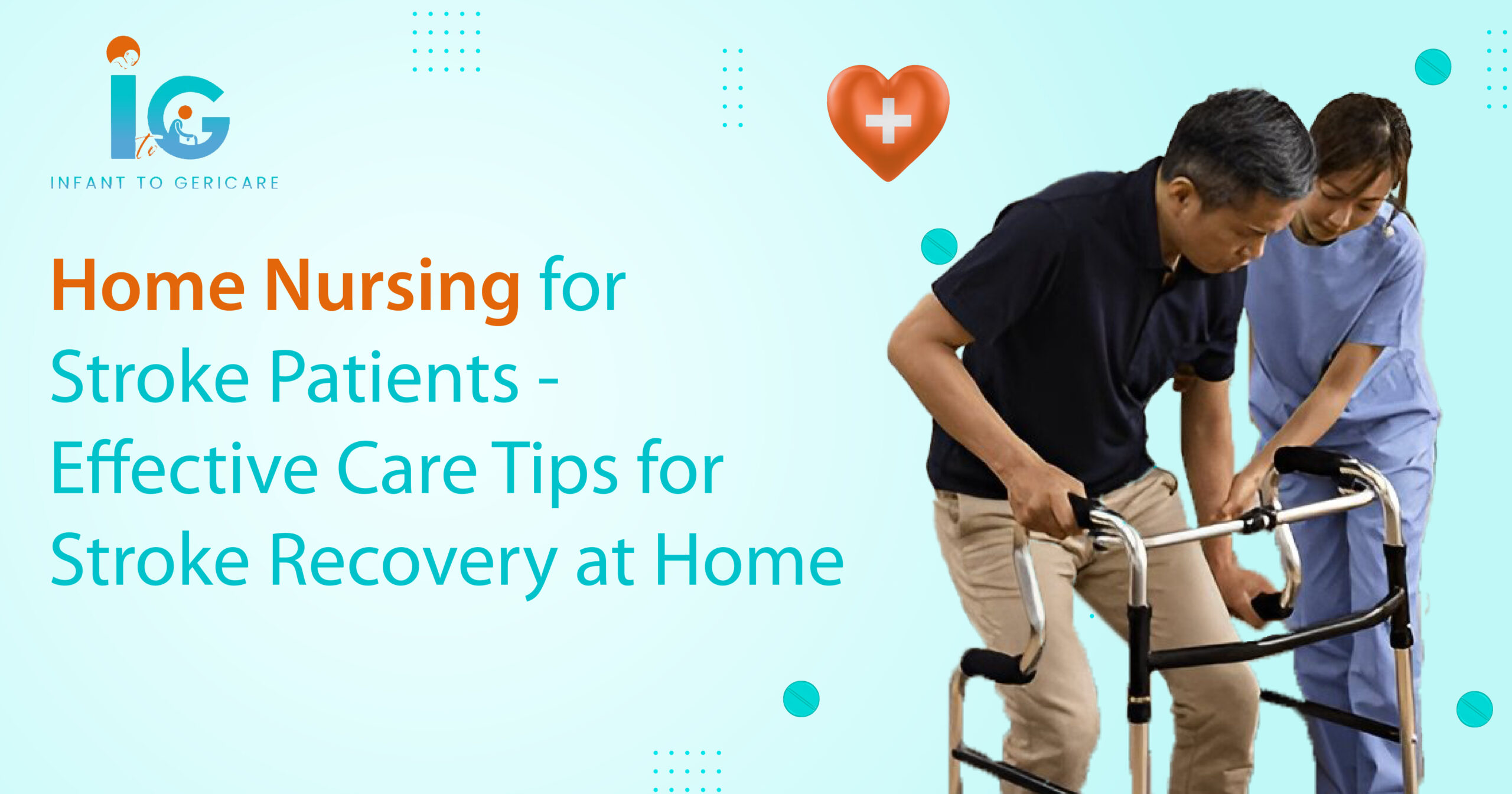 Home Nursing for Stroke Patients - Best Practices for Stroke Care at Home